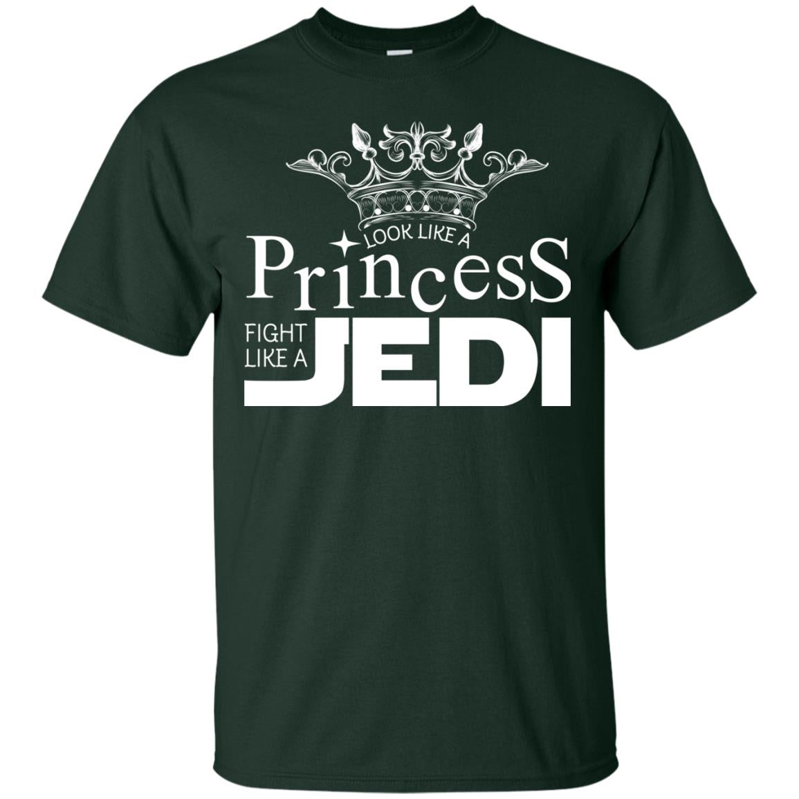 Look Like A Princess Fight Like A Jedi Shirt Forest