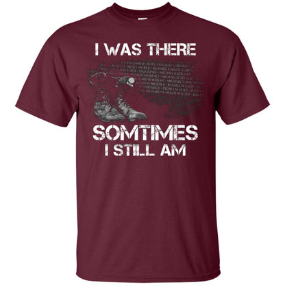 I Was There Sometimes I Still Am Military Shirt Maroon