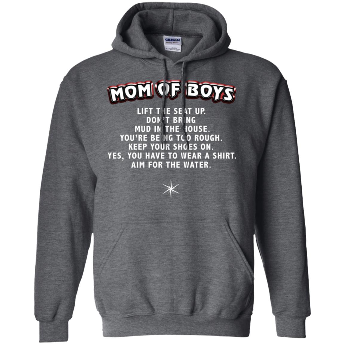 Mom Of Boys You Have To Wear A Shirt Aim For The Water Shirt G185 Gildan Pullover Hoodie 8 Oz. Dark Heather