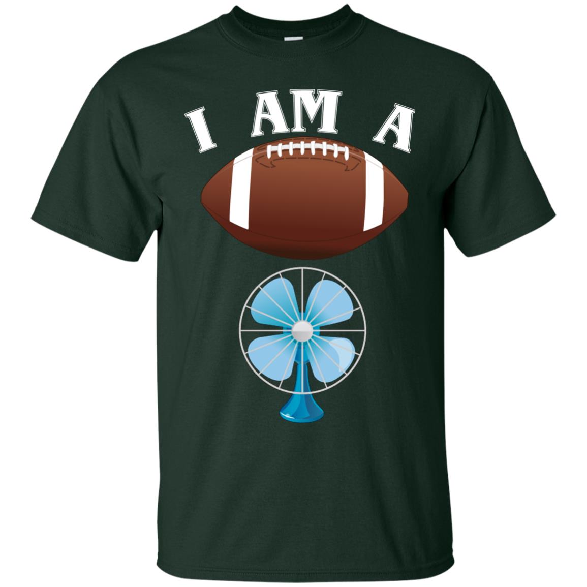 Football Lover T-shirt I Am A Football Fan Forest