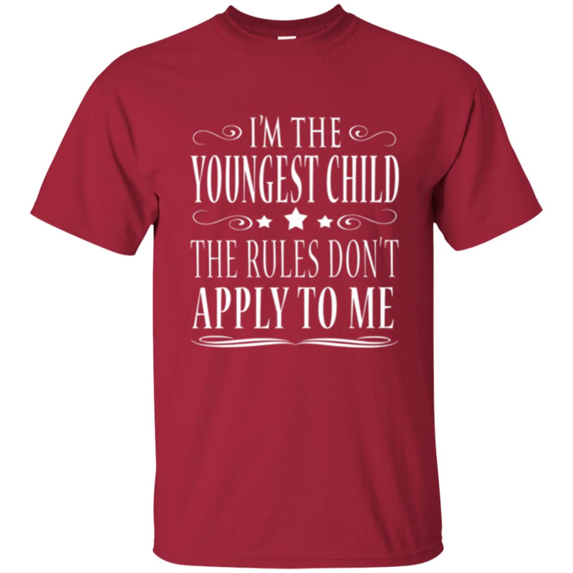 The Youngest Child T-shirt I_m The Youngest Child The Rules Don_t Apply To Me Cardinal