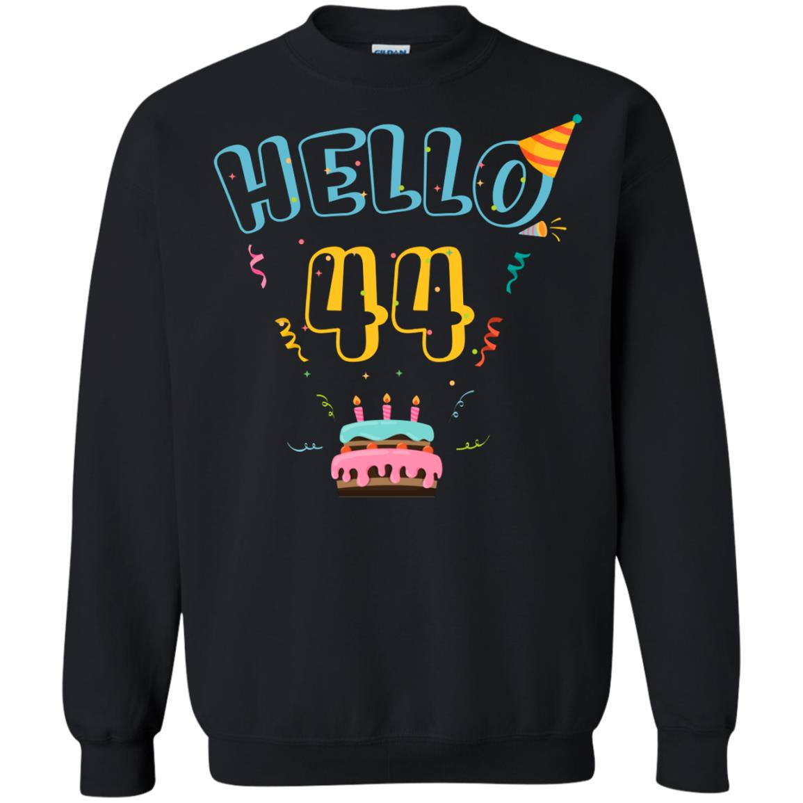 Hello 44 Forty Four 44th 1974s Birthday Gift ShirtG180 Gildan Crewneck Pullover Sweatshirt 8 oz.