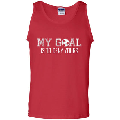 Soccer T-shirt My Goal Is To Deny Yours