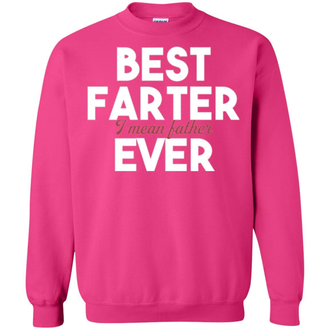 Daddy T-shirt Best Farter Ever Best Father Ever Heliconia