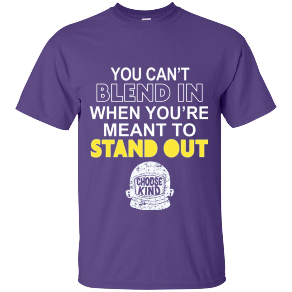 Anti Bullying T-shirt You Can't Blend In When You're Meant To Stand Out Purple
