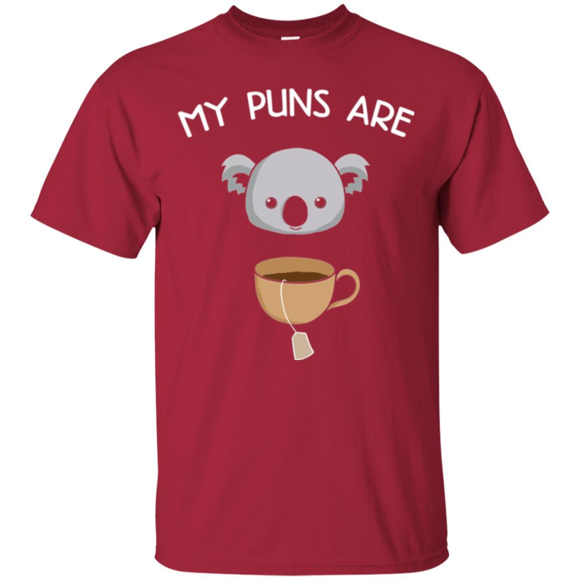 Animal Puns T-shirt My Puns Are Koala Tea Cardinal