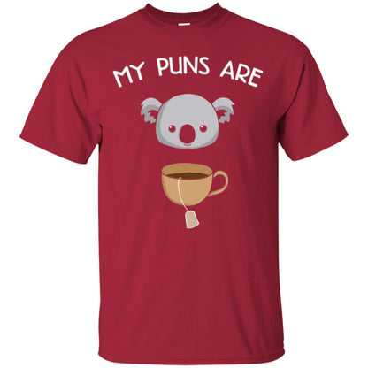 Animal Puns T-shirt My Puns Are Koala Tea Cardinal