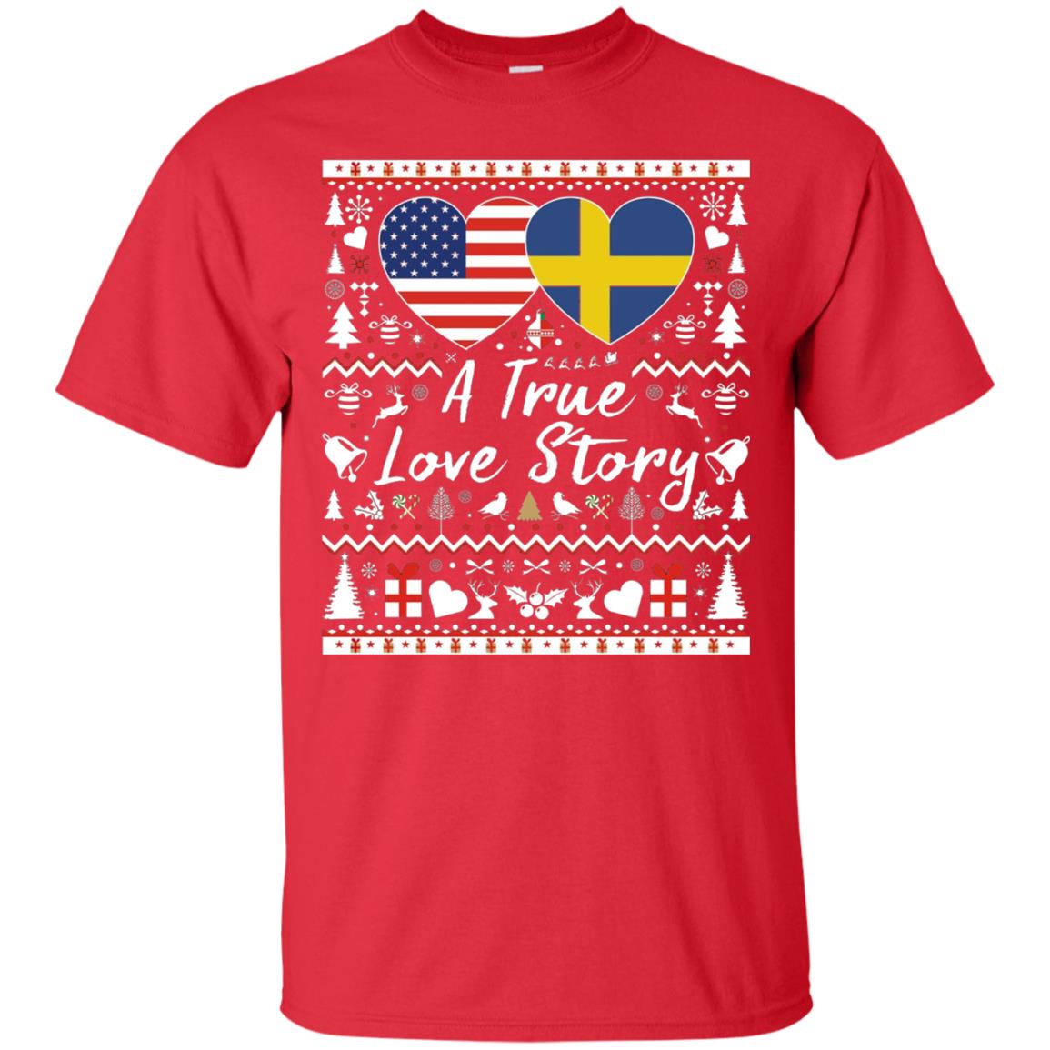 Christmas T-shirt American Swedish A True Love Story Red