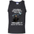 I Need Someone Who Sees The Fire In My Eyes And Want To Play With It ShirtG220 Gildan 100% Cotton Tank Top