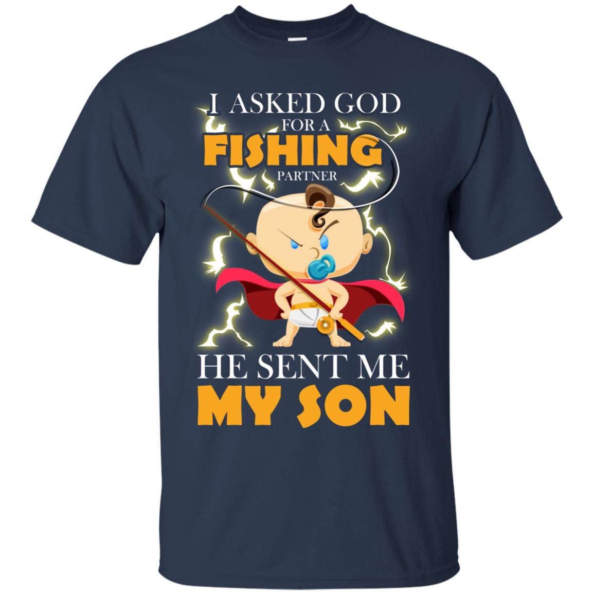 I Asked God For A Fishing Partner He Sent Me My Sons Navy