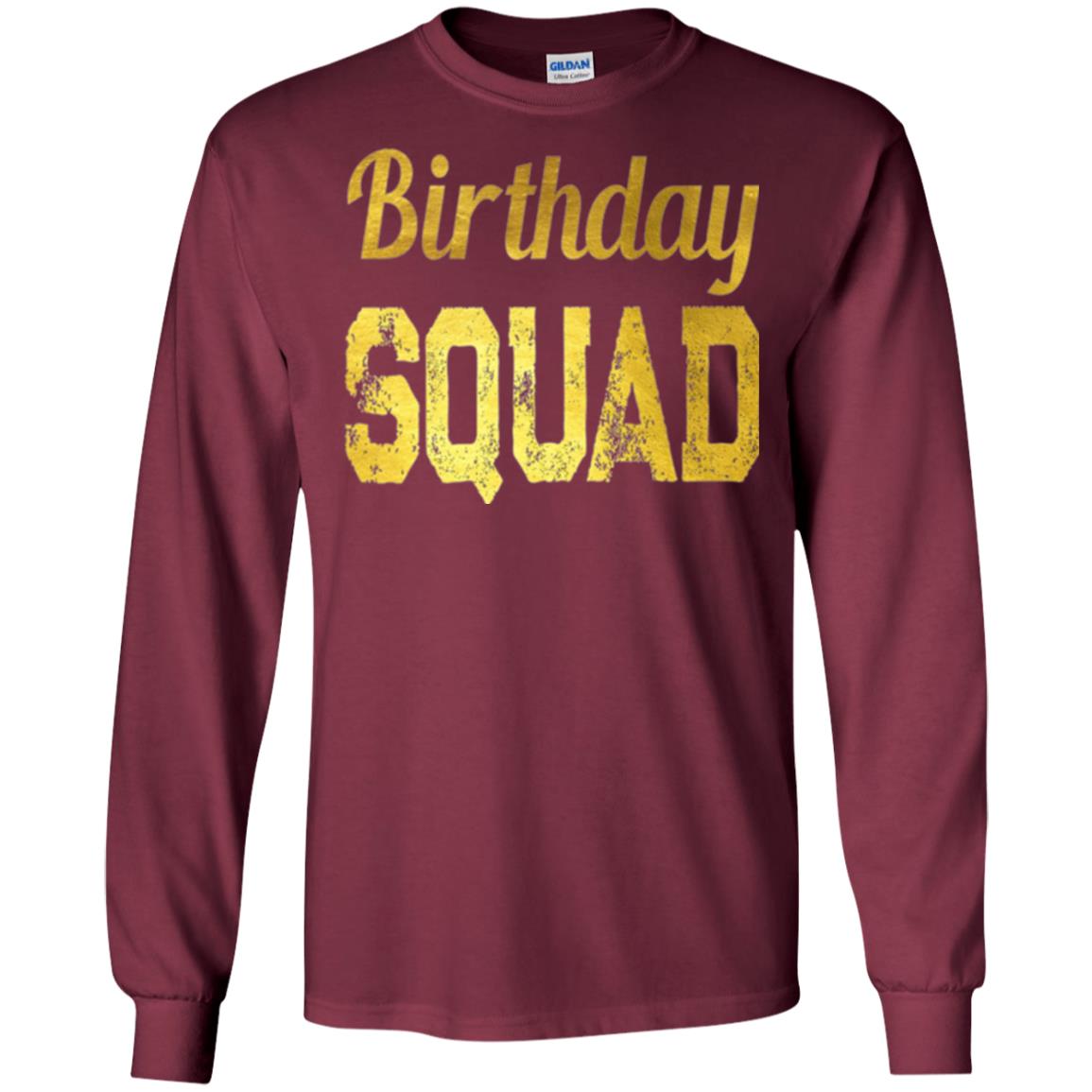 Birthday Squad Gold T-shirt Maroon