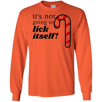 Christmas T-shirt It_s Not Going To Lick Itself Orange