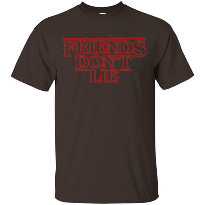 Friends Don't Lie T-shirt Dark Chocolate