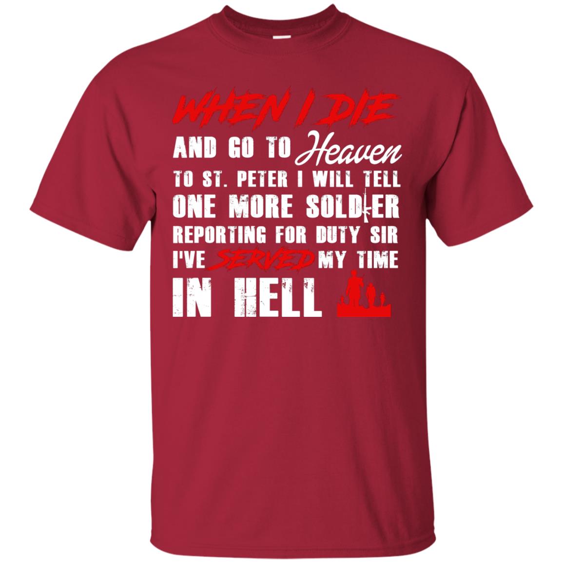 When I Die And Go To Heaven To St Petter I Will Tell One More Soldier Cardinal