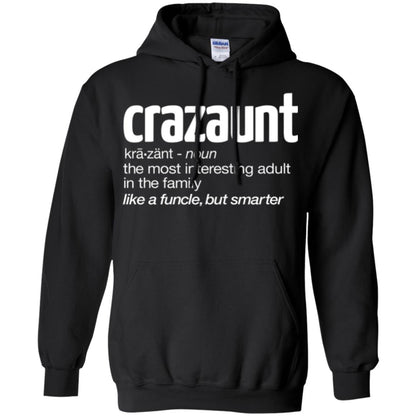 Aunt T-shirt The Most Interesting Adult In The Family Like A Funcle But Smarter Black