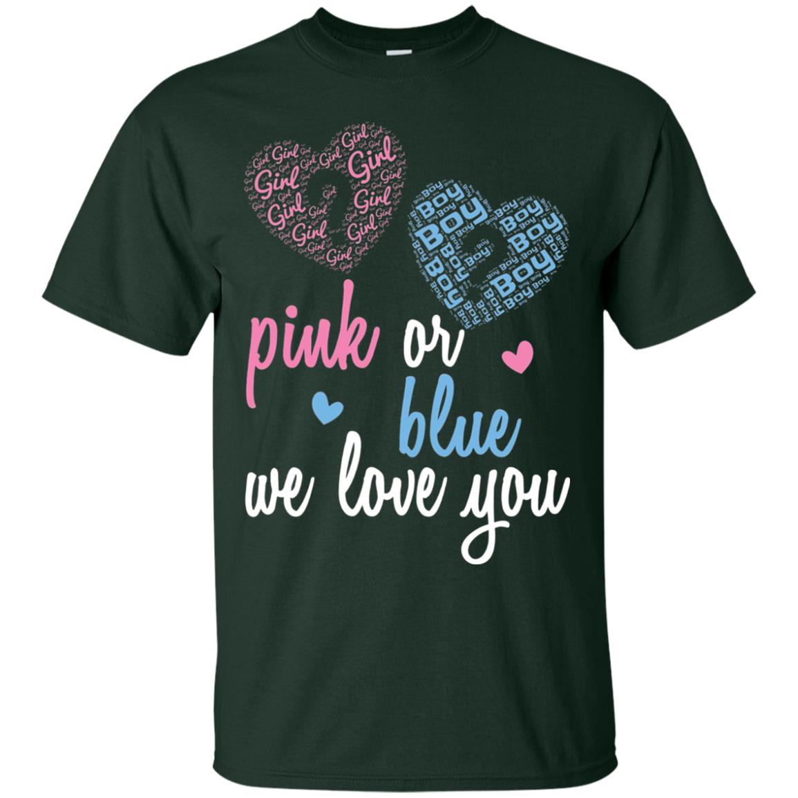 Gender Reveal Party T-shirt Pink Or Blue We Love You Forest Green