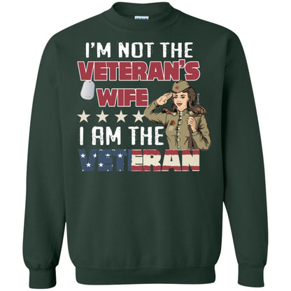 I'm Not The Veteran's Wife I Am The Veteran Shirt For Woman Veteran Forest Green