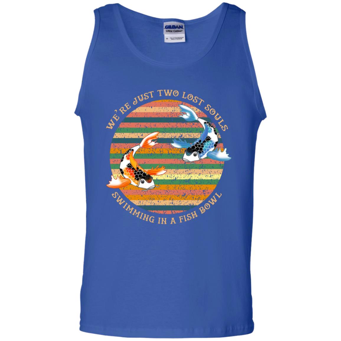 We Are Just Two Lost Souls Swimming In A Fish Bowl Shirt Royal