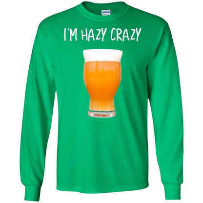 Funny Craft Beer Tshirt I_m Hazy Crazy Irish Green