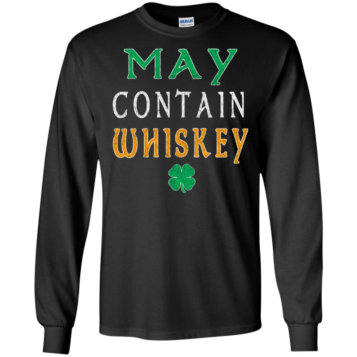 May Contain Whiskey St. Patrick_s Day T-shirt Black