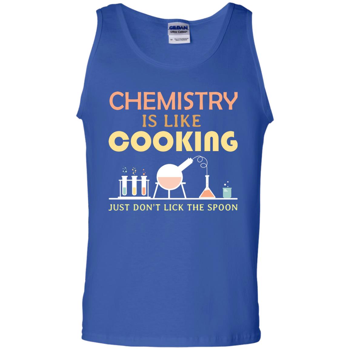 Chemistry Is Like Cooking Just Don't Lick The Spoon Shirt Royal