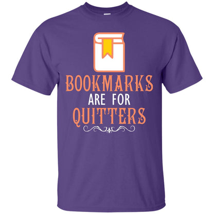 Bookmarks Are For Quitters Book Reader T-shirt Purple
