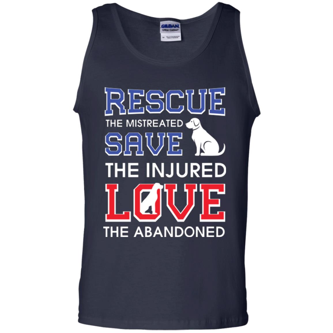 Dog Lover T-shirt Rescue The Mistreated Save The Injured Love The Abandoned Navy
