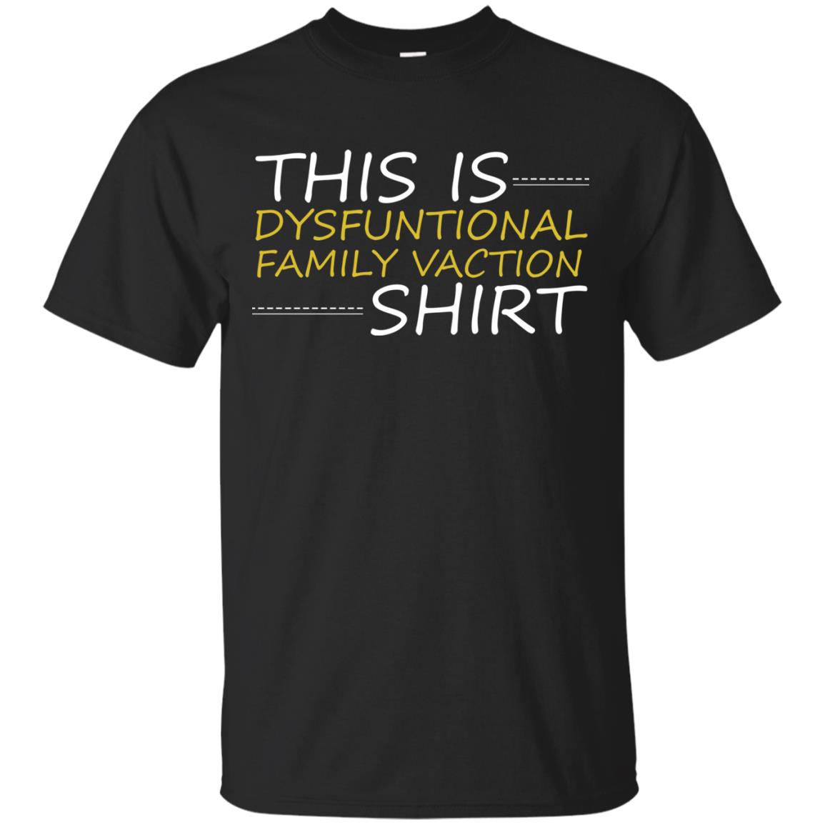 This Is Dysfuntional Family Vacation Shirt Black