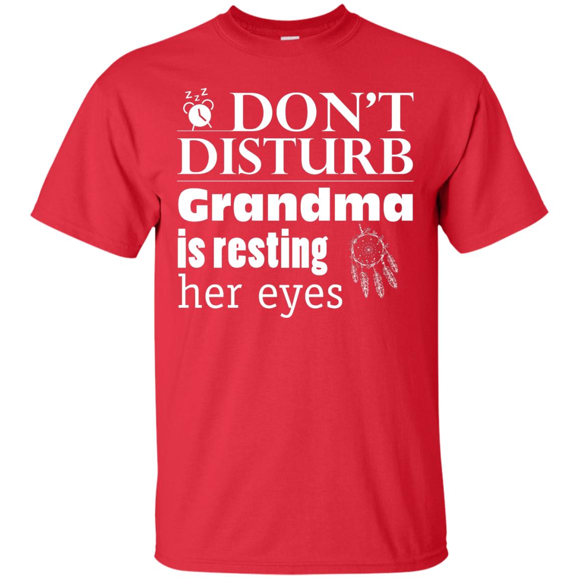 Don't Disturb Grandma Is Resting Her Eyes Funny Grandmom Shirt Red