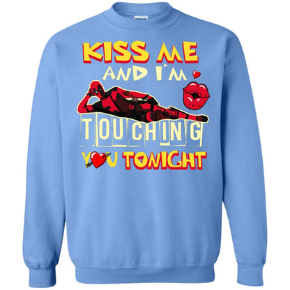 Kiss Me And I'm Touching You Tonight Film Lover T-shirt Carolina Blue