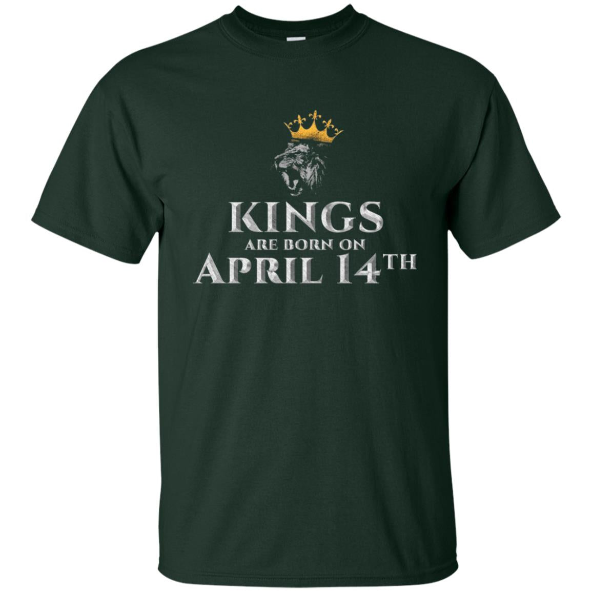Kings Are Born On Apr 14th Birthday In April T-shirt Forest