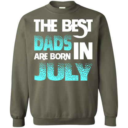 Daddy T-shirt The Best Dads Are Born In July Military Green