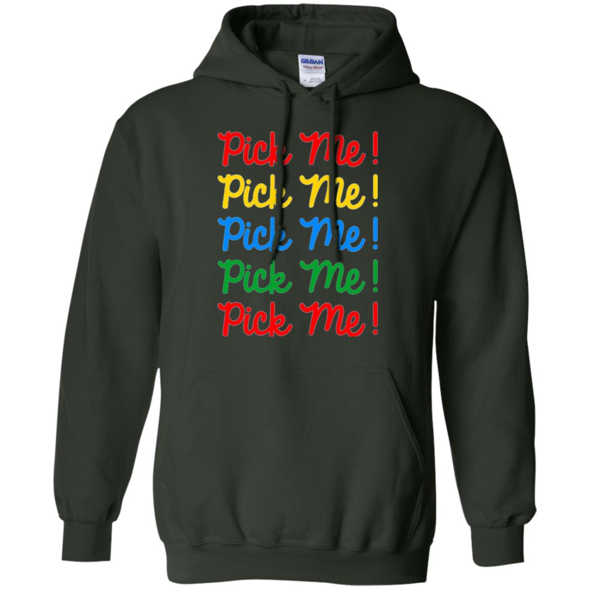 Pick Me Contestant T-shirt Forest Green