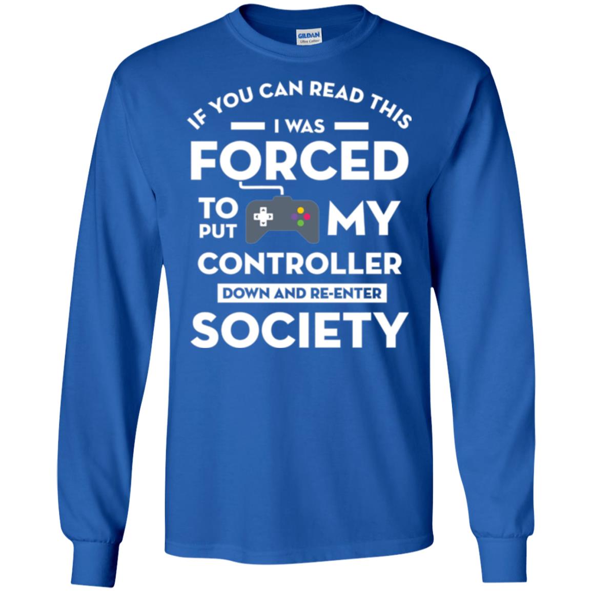 Gamer T-shirt If You Can Read This Royal