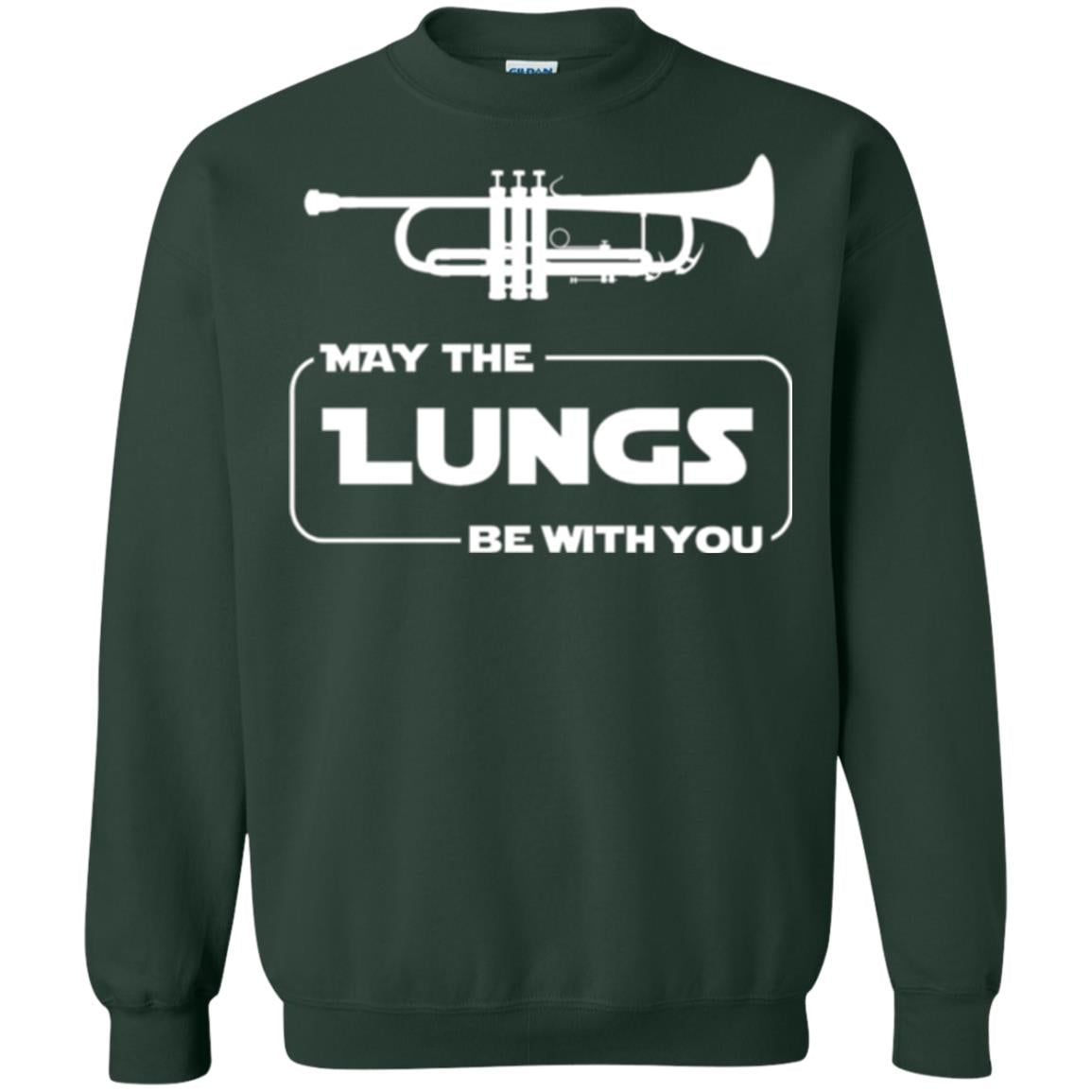 Funny Trumpet Player T-shirt May The Lungs Be With You Forest Green
