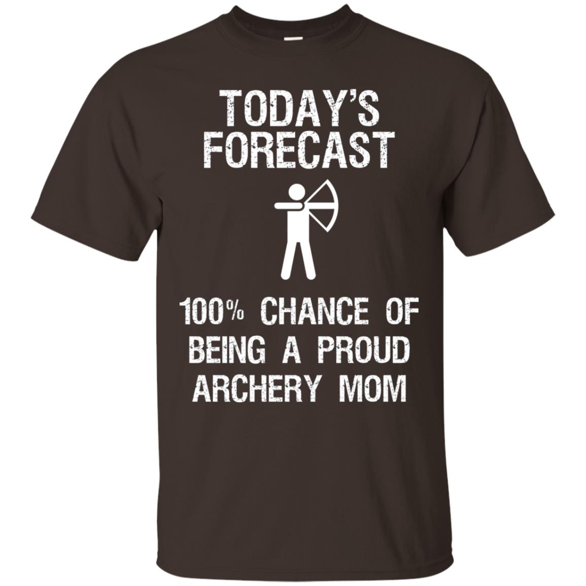 Archery Mom Shirt Forecast Chance Of Being A Proud Archery Mom Dark Chocolate