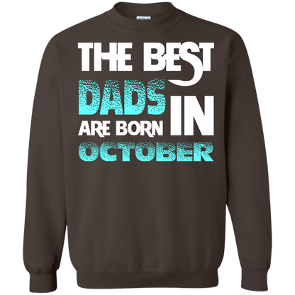 Daddy T-shirt The Best Dads Are Born In October Dark Chocolate