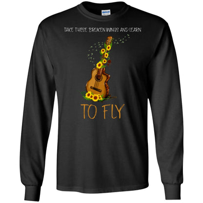 Take These Broken Wings And Learn To Fly Guitar Quote Shirt Black