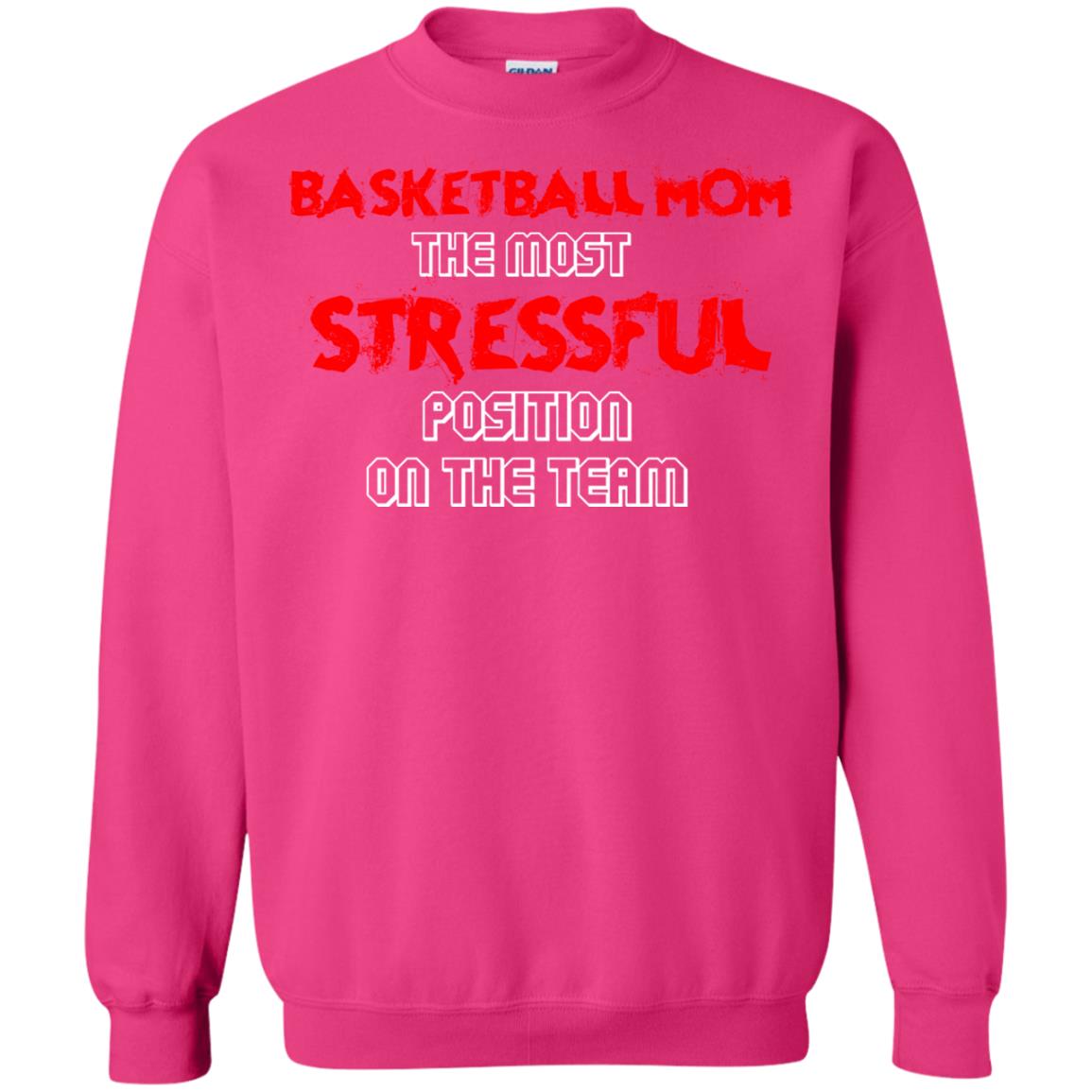 Basketball Mom T-shirt The Most Stressful Position On The Team Heliconia