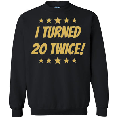 Brithday T-shirt I Turned 20 Twice Black