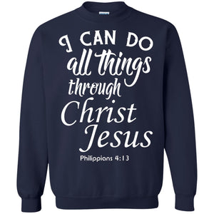 Christian T-shirt I Can Do All Things Through Christ Jesus