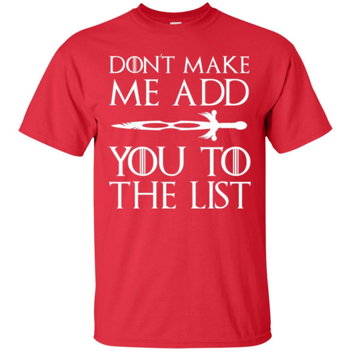 Film T-shirt Don't Make Me Add You To List Red