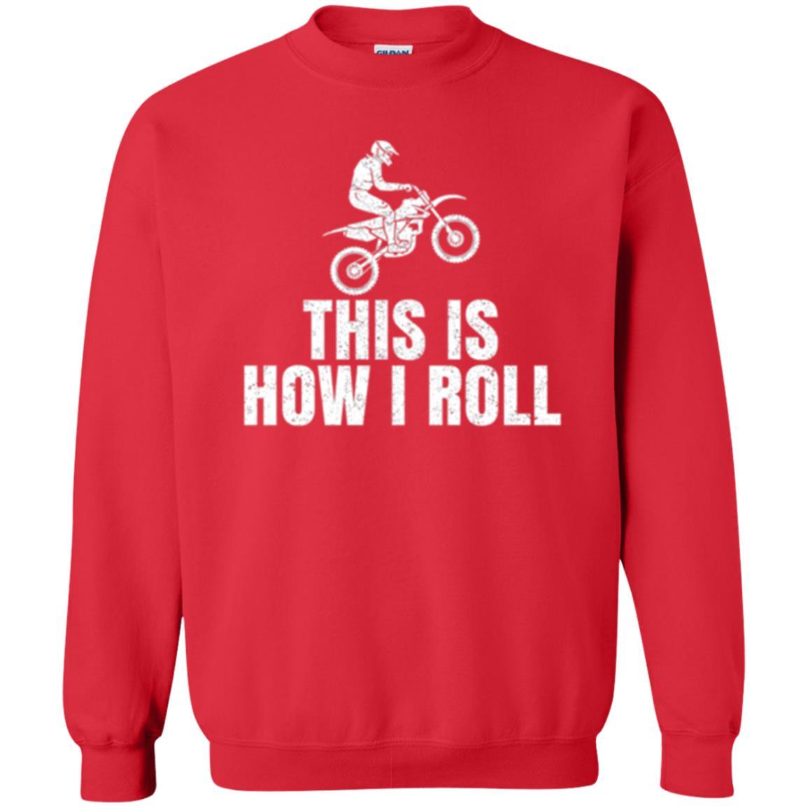 Dirt Bike Rider T-shirt This Is How I Roll Red