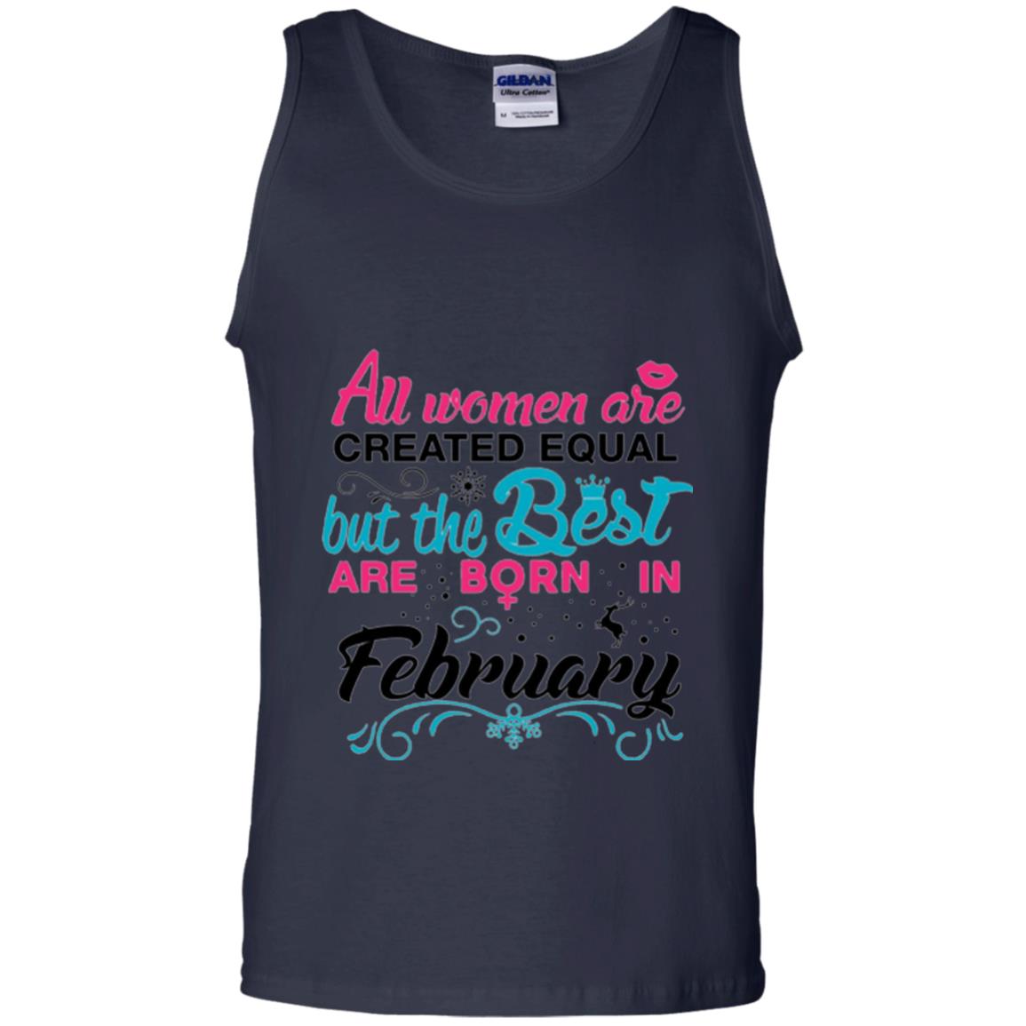 February T-shirt All Women Created Equal But The Best Are Born In February Navy