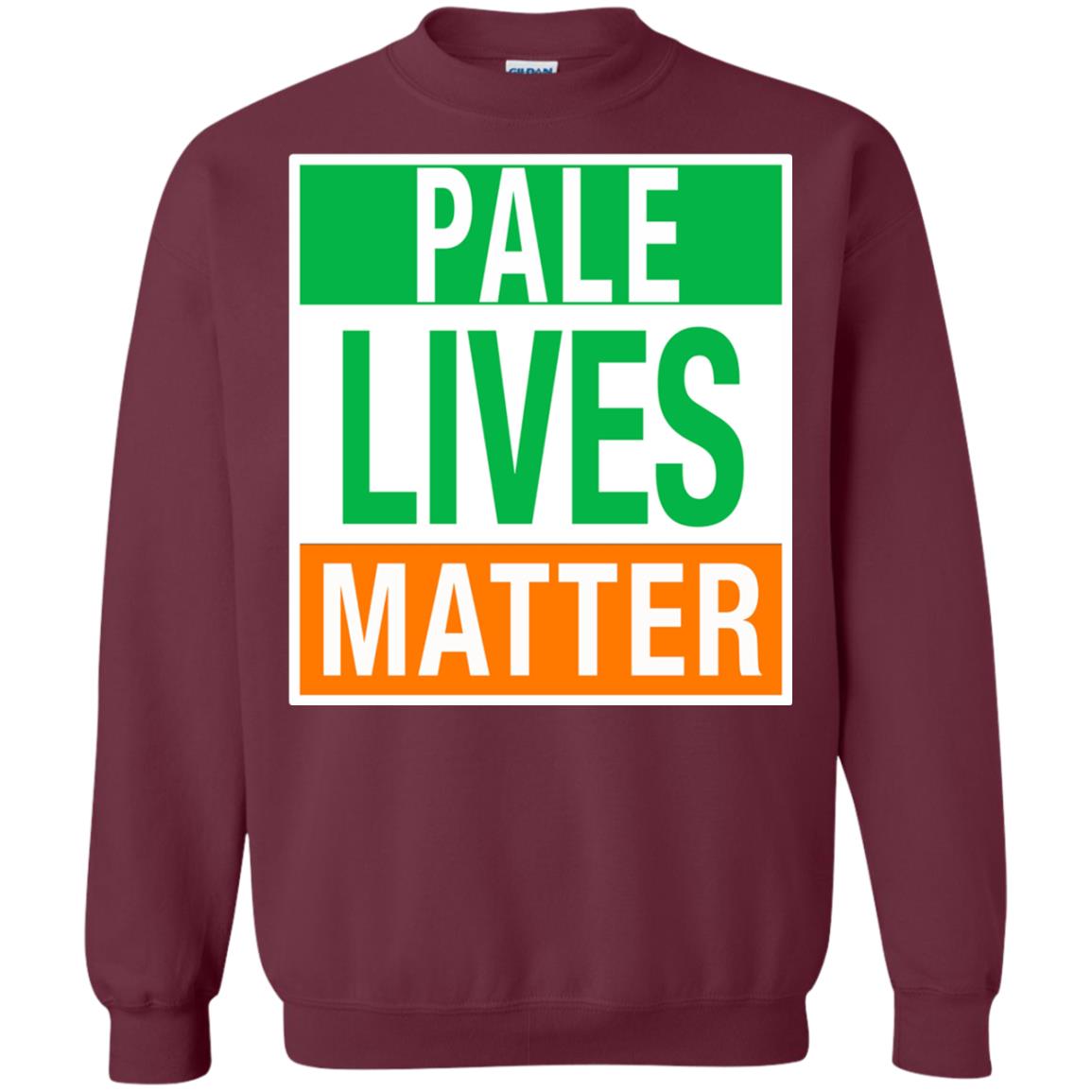 Saint Patrick_s Day T-shirt Pale Lives Matter Maroon