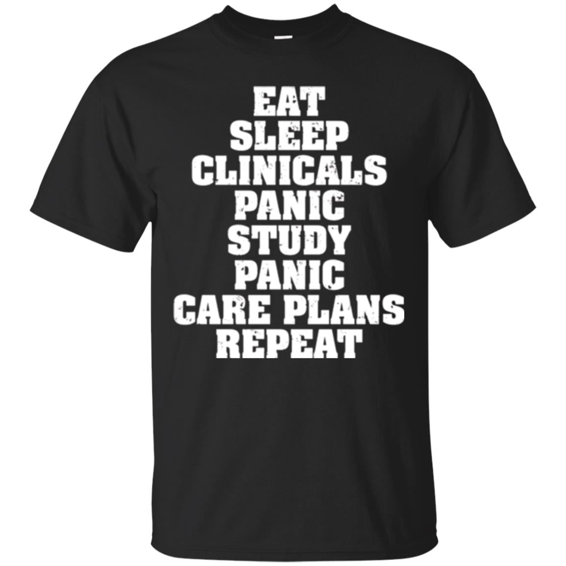 Funny Nursing Student T-shirt Eat Sleep Clinicals Panic Black