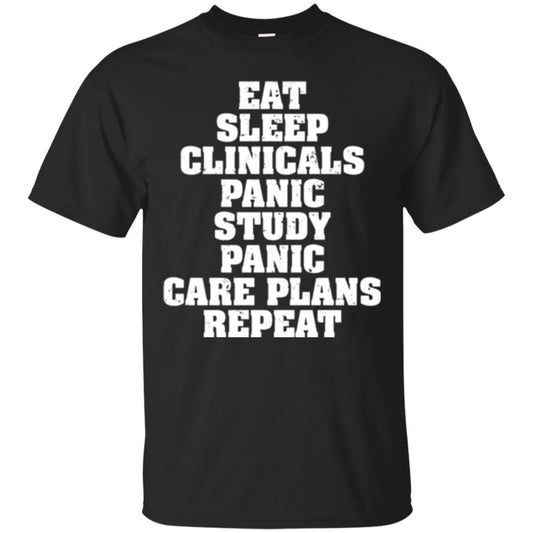 Funny Nursing Student T-shirt Eat Sleep Clinicals Panic Black