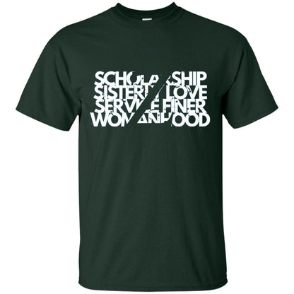 Scholarship Sisterly Love Service Finer Woman Hood T-shirt Forest