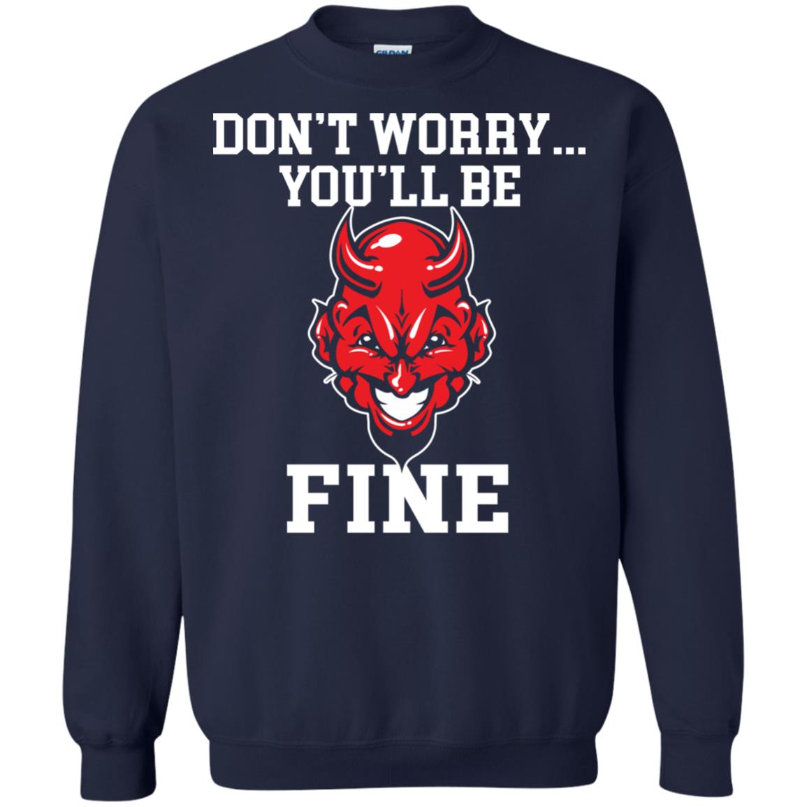 Don_t Worry You_ll Be Fine Shirt Navy