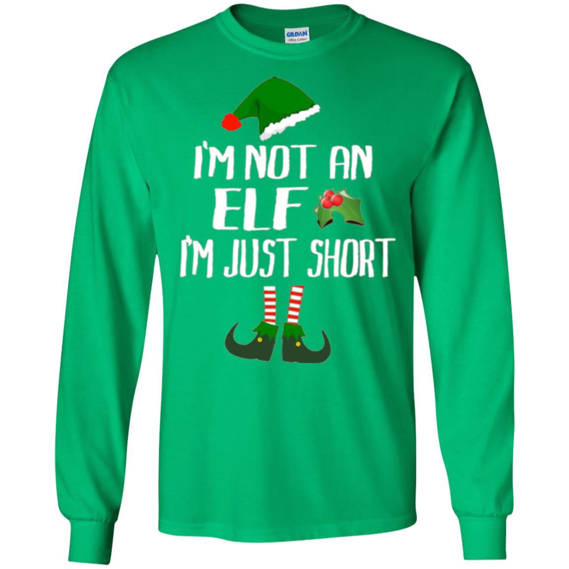 Funny Christmas T-shirt I_m Not An Elf I_m Just Short Irish Green